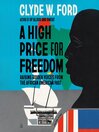 A High Price for Freedom